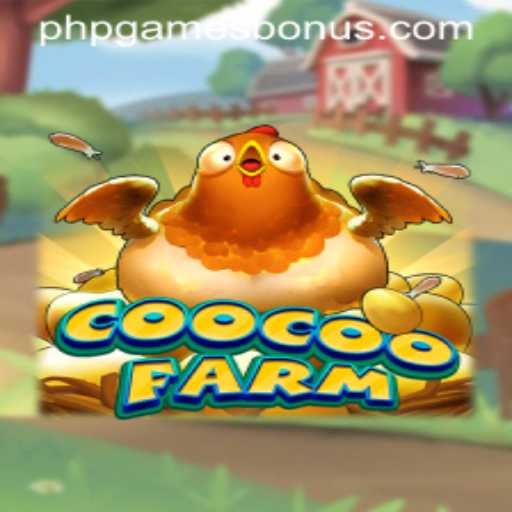 Exploring the Vibrant World of CooCooFarm: A Modern PHPGAMES Phenomenon
