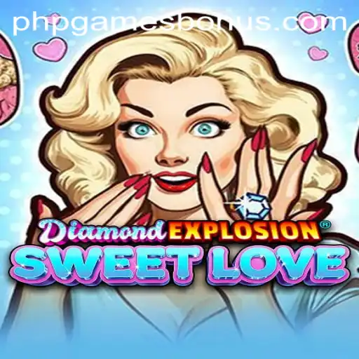 Discover the Excitement of DiamondExplosionSweetLove
