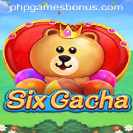 Discover the Exciting World of SixGacha: A PHPGAMES Adventure